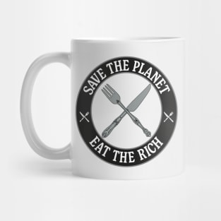 Save The Planet - Eat The Rich Mug